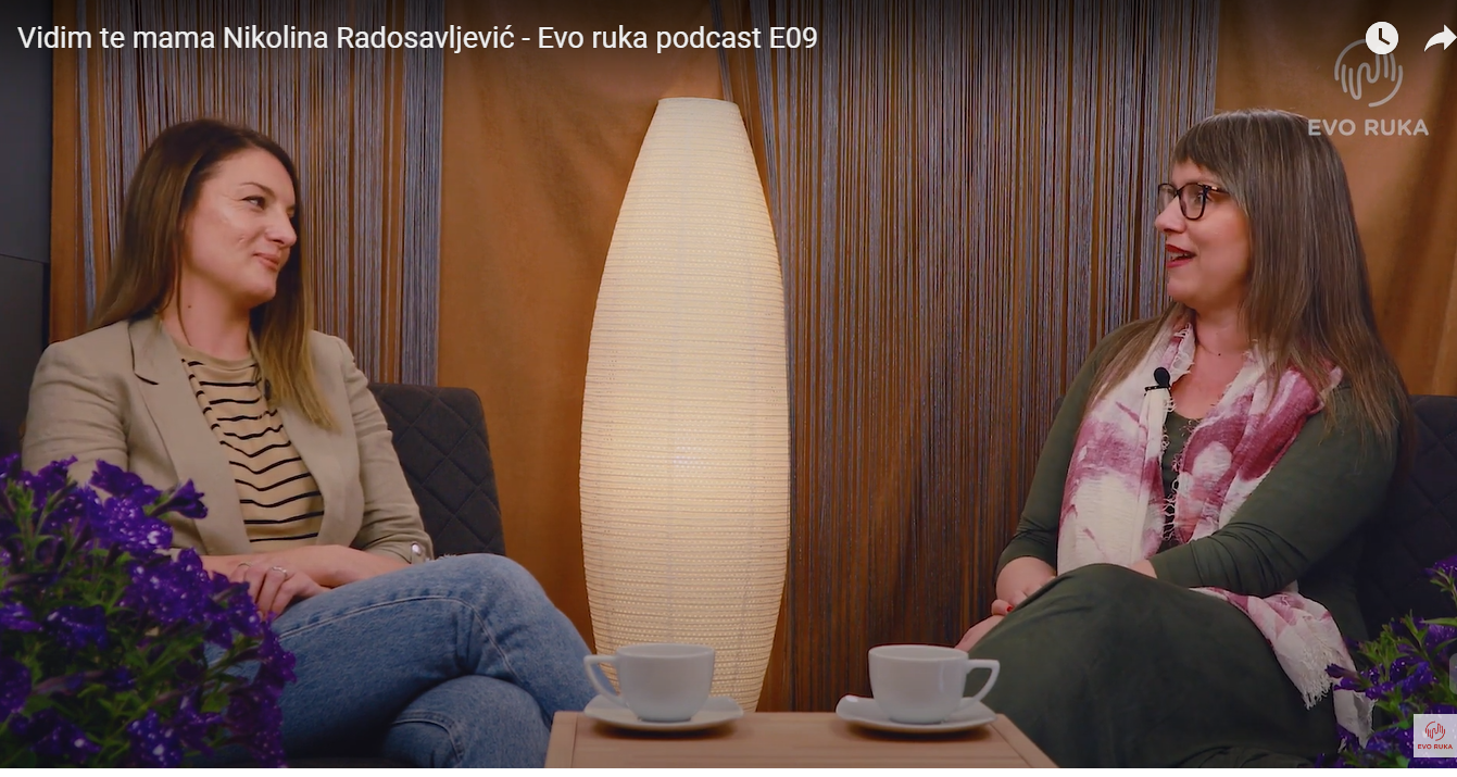 Vidim te mama Nikolina Radosavljević – Evo ruka podcast E09